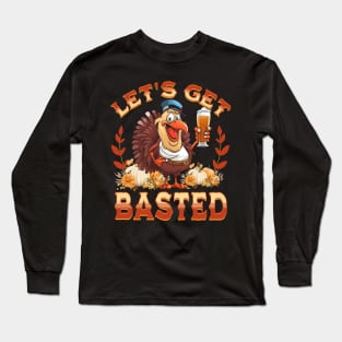 Let’s Get Basted Long Sleeve T-Shirt